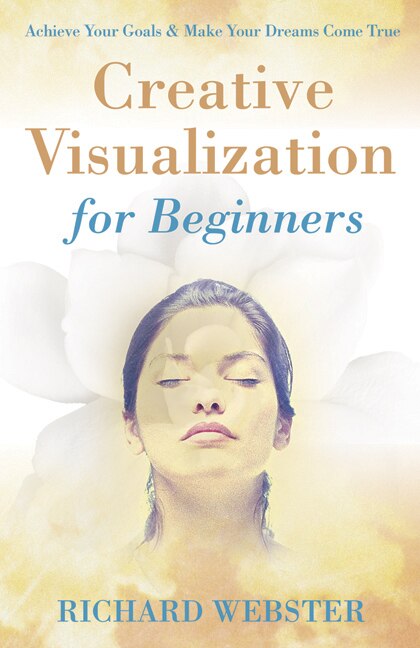 Front cover_Creative Visualization For Beginners