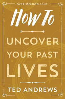 Front cover_How To Uncover Your Past Lives