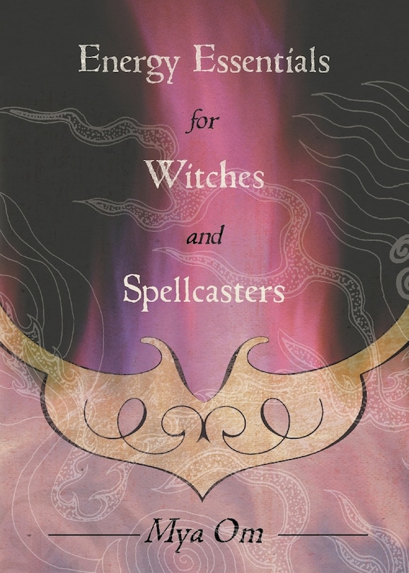 Front cover_Energy Essentials for Witches and Spellcasters