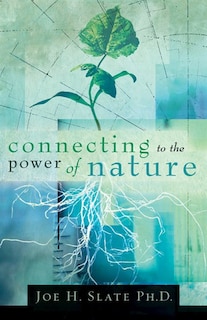 Connecting to the Power of Nature