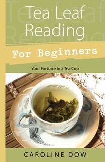 Front cover_Tea Leaf Reading For Beginners