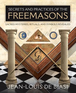 Front cover_Secrets and Practices of the Freemasons