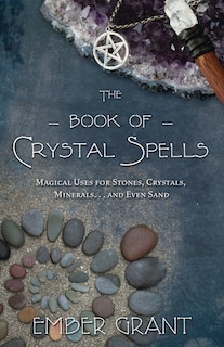 Front cover_The Book of Crystal Spells