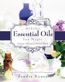 Front cover_Mixing Essential Oils For Magic