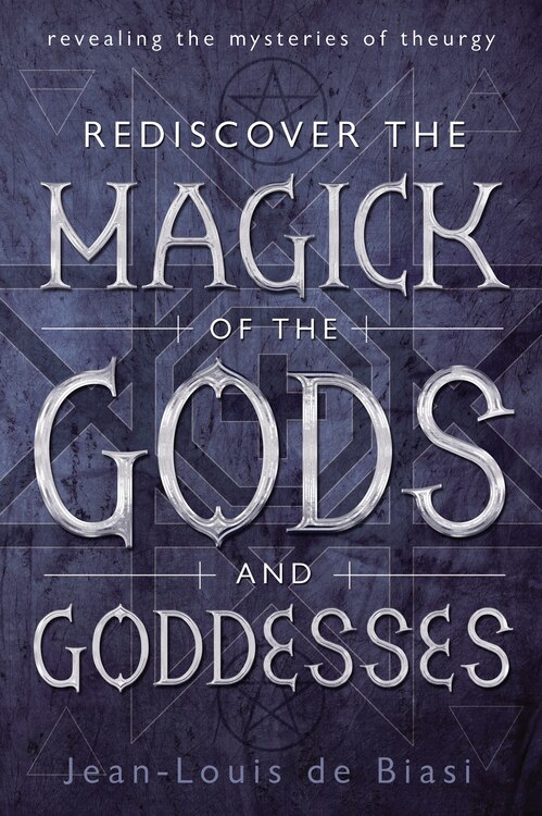 Front cover_Rediscover The Magick Of The Gods And Goddesses