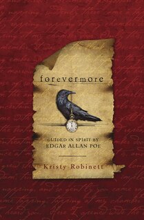 Forevermore: Guided In Spirit By Edgar Allan Poe