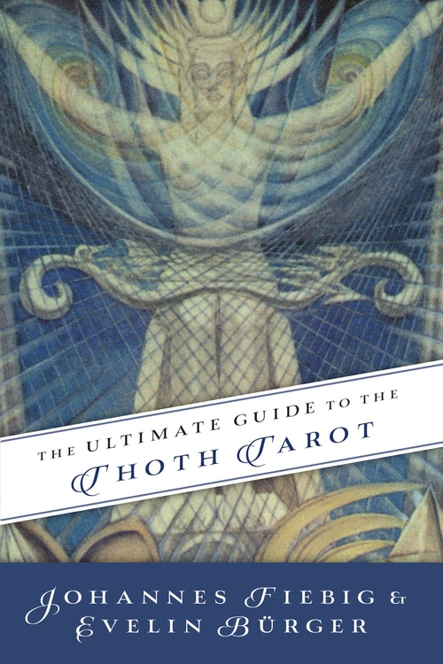 Couverture_The Ultimate Guide To The Thoth Tarot