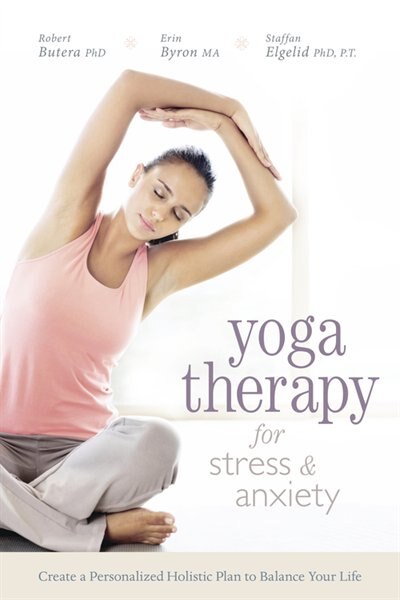 Front cover_Yoga Therapy For Stress And Anxiety