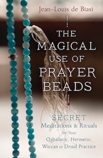 Front cover_The Magical Use Of Prayer Beads