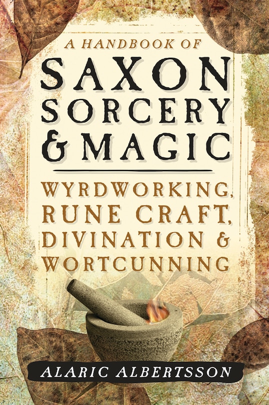 Front cover_A Handbook Of Saxon Sorcery & Magic