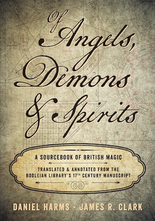 Of Angels, Demons & Spirits: A Sourcebook Of British Magic