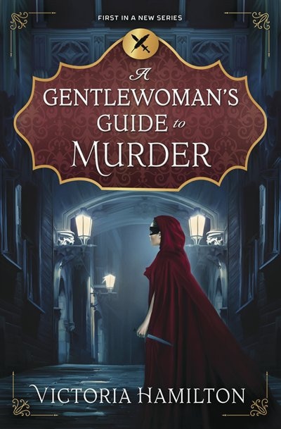 A Gentlewoman's Guide To Murder by Victoria Hamilton