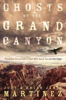 Front cover_Ghosts Of The Grand Canyon