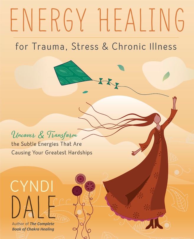 Front cover_Energy Healing For Trauma, Stress & Chronic Illness