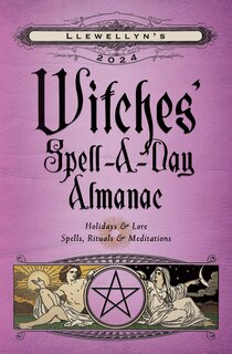 Front cover_Llewellyn's 2024 Witches' Spell-A-Day Almanac