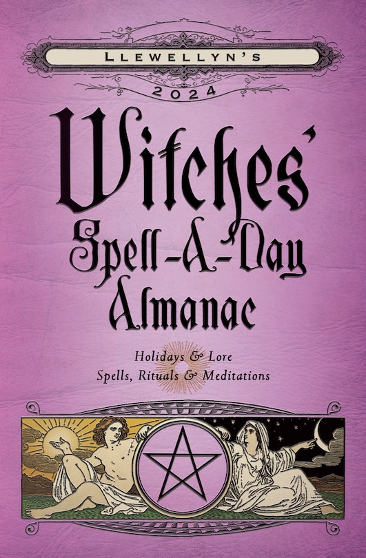 Front cover_Llewellyn's 2024 Witches' Spell-A-Day Almanac