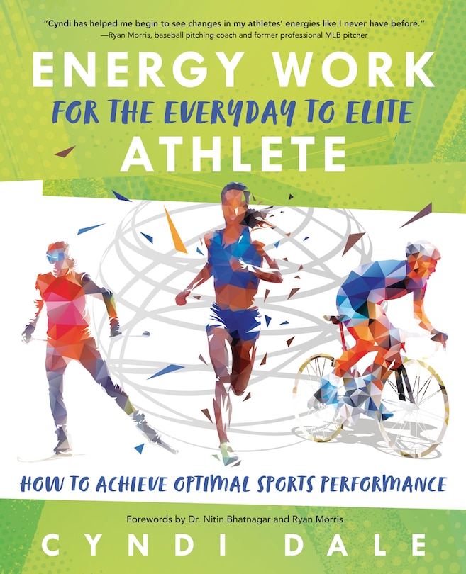 Front cover_Energy Work for the Everyday to Elite Athlete