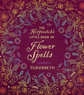 Front cover_The Hedgewitch's Little Book of Flower Spells