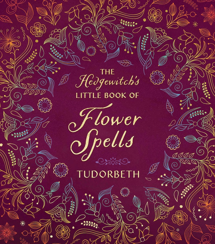 Front cover_The Hedgewitch's Little Book of Flower Spells