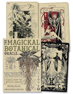 The Magickal Botanical Oracle: Plants from the Witch's Garden