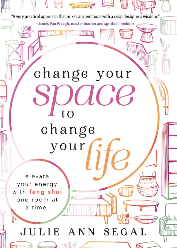 Couverture_Change Your Space to Change Your Life