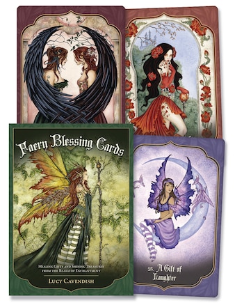 Faery Blessing Cards: Healing Gifts and Shining Treasures from the Realm of Enchantment