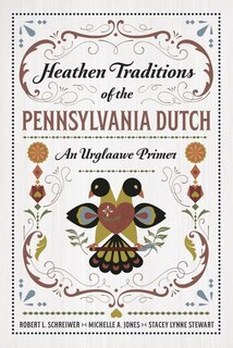 Couverture_Heathen Traditions of the Pennsylvania Dutch