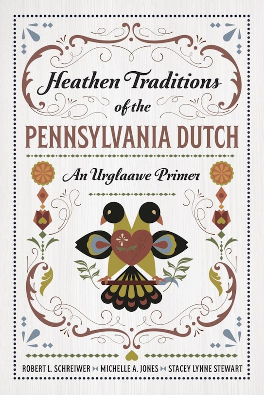 Couverture_Heathen Traditions of the Pennsylvania Dutch