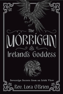Front cover_The Morrigan, Ireland's Goddess
