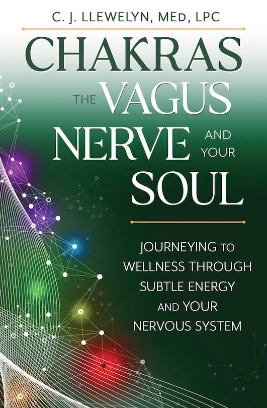 Front cover_Chakras, the Vagus Nerve, and Your Soul