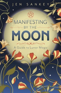 Front cover_Manifesting by the Moon