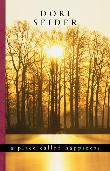 A Place Called Happiness: Creating the Foundations of Personal Well-Being