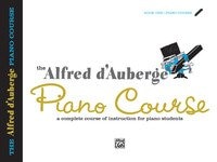 Alfred D'auberge Piano Course Lesson Book, Bk 1: A Complete Course Of Instruction For Piano Students