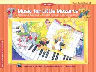 Music For Little Mozarts Recital Book, Bk 1: Performance Repertoire To Bring Out The Music In Every Young Child de Christine H. Barden