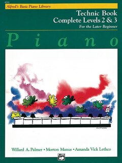 Front cover_Alfred's Basic Piano Library Technic Complete, Bk 2 And 3