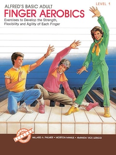 Front cover_Alfred's Basic Adult Piano Course Finger Aerobics, Bk 1