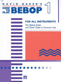 Front cover_How To Play Bebop, Vol 1