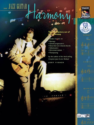 Jazz Guitar Harmony: Take The Mystery Out Of Jazz Harmony, Book And Cd