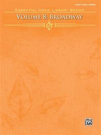 The Essential Home Library Series, Volume 8: Broadway
