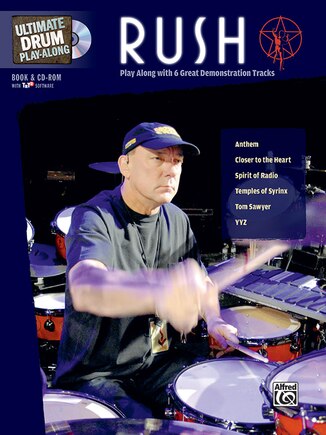 Ultimate Drum Play-along Rush: Play Along With 6 Great-sounding Tracks (authentic Drum), Book And Cd-rom