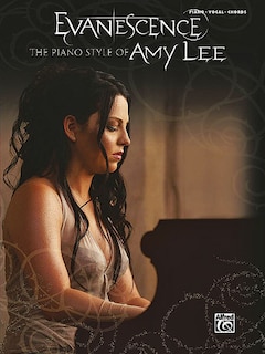 Evanescence - The Piano Style Of Amy Lee: Piano/vocal/chords