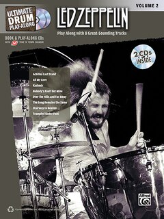 Ultimate Drum Play-Along Led Zeppelin, Vol 2: Play Along with 8 Great-Sounding Tracks (Authentic Drum), Book and 2 CDs: Play Along with 8 Great-Sounding Tracks (Authentic Drum), Book