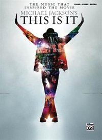 Michael Jackson's This Is It: The Music That Inspired The Movie