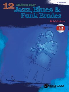 Front cover_12 Medium-Easy Jazz, Blues and Funk Etudes