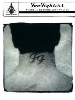 Foo Fighters - There Is Nothing Left To Lose: Authentic Guitar Tab