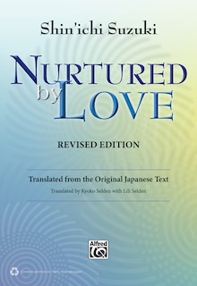 Nurtured By Love: Translated From The Original Japanese Text