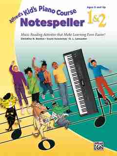 Alfred's Kid's Piano Course Notespeller, Bk 1 And 2: Music Reading Activities That Make Learning Even Easier! de Christine H. Barden
