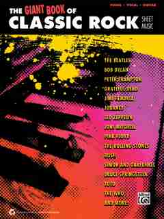 The Giant Classic Rock Piano Sheet Music Collection: Piano/vocal/guitar by Alfred Music