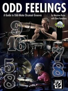 Odd Feelings: A Guide To Odd-meter Drumset Grooves, Book And Cd