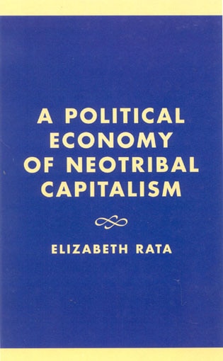 A Political Economy Of Neotribal Capitalism